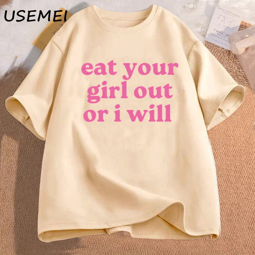 "Eat Your Girl Out or I Will" Tee – Unisex/Soft Tee 👅😈🌈
