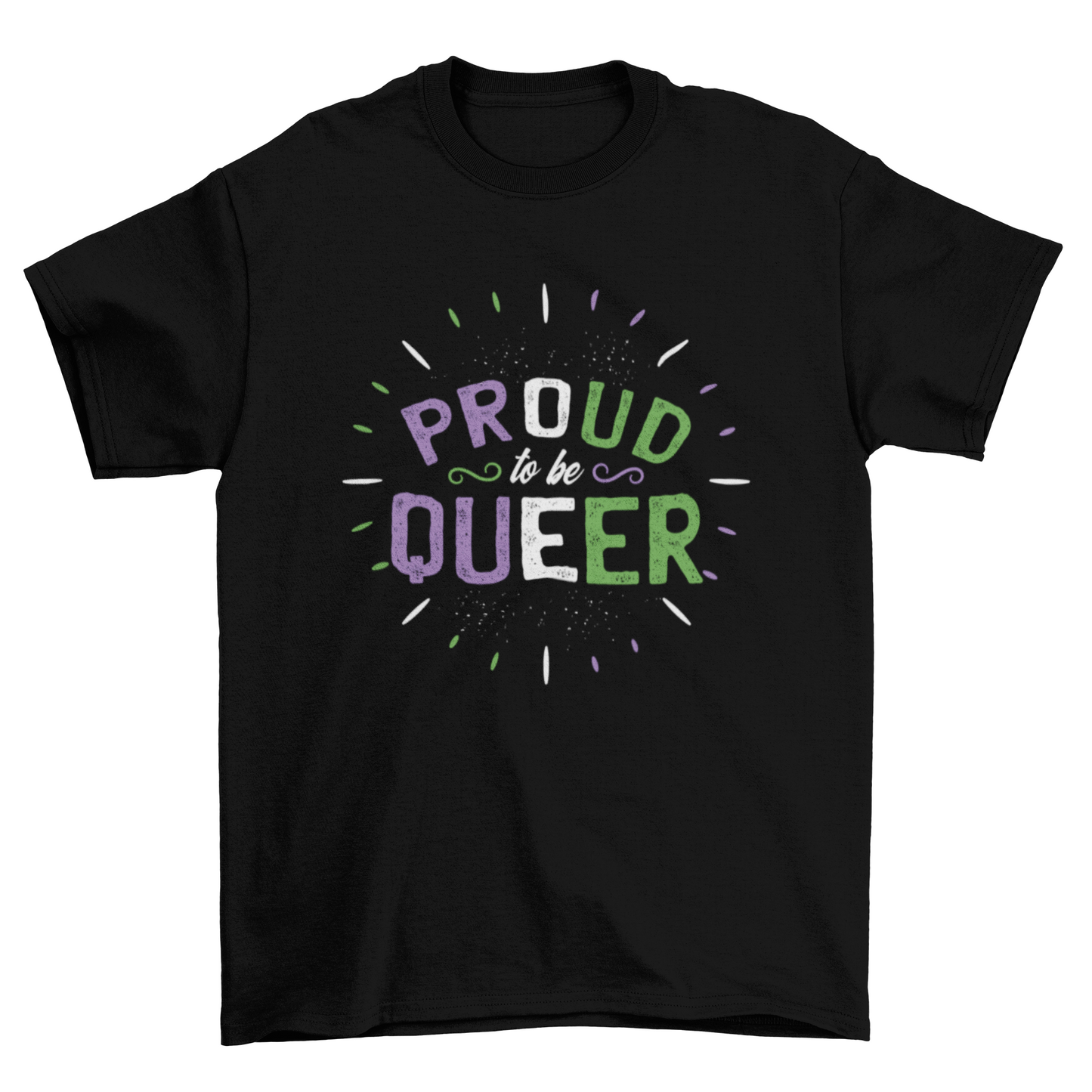 ๐ Proud to Be Queer Tee โ Loud, Bold & Beautifully You ๐