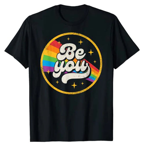 🌟 Be You, Be Proud T-Shirt