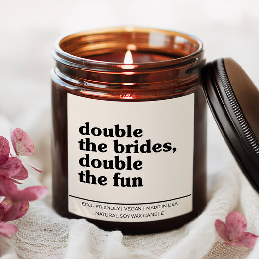 Two Brides Are Better Candle 💐💞👭